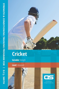 DS Performance - Strength & Conditioning Training Program for Cricket, Strength, Advanced