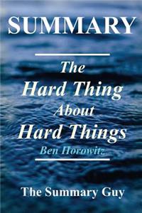 Summary - The Hard Thing About Hard Things