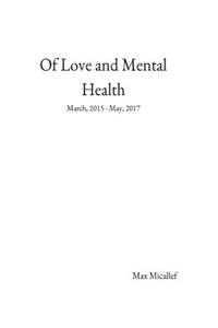 Of Love and Mental Health