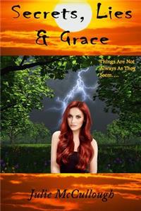 Secrets, Lies & Grace