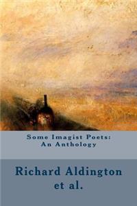 Some Imagist Poets: An Anthology