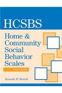 Home & Community Social Behavior Scales User's Guide