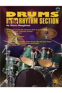 Drums in the Rhythm Section: Designed to Teach the Drummer How to Perform and Interact Within a Rhythm Section, Book & CD [With CD]