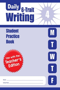 Daily 6-Trait Writing 4 Student Practice Book (Daily 6-Trait Writing, 4)