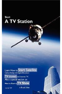 Start a TV Station