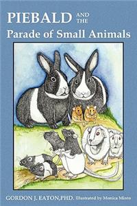 Piebald and the Parade of Small Animals
