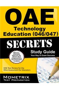 Oae Technology Education (046/047) Secrets Study Guide: Oae Test Review for the Ohio Assessments for Educators