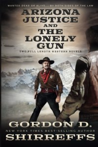 Arizona Justice and The Lonely Gun