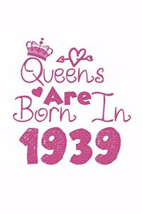 Queens Are Born In 1939 Notebook: Lined Notebook/Journal Gift 120 Pages, 6x9 Soft Cover, Matte Finish, White Cover