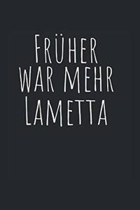 Früher War Mehr Lametta