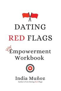 Dating Red Flags Empowerment Workbook