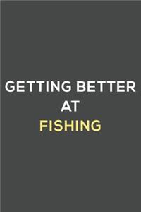 getting better at fishing