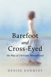 Barefoot and Cross-Eyed