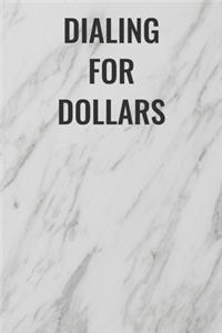 Dialing For Dollars
