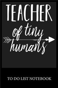 Teacher of Tiny Humans