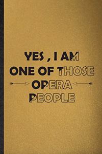 Yes I Am One of Those Opera People