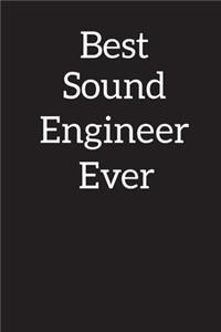 Best Sound Engineer Ever