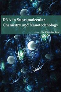 DNA IN SUPRAMOLECULAR CHEMISTRY AND NANOTECHNOLOGY