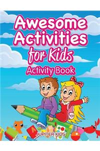 Awesome Activities for Kids Activity Book