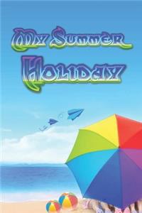 My Summer Holiday