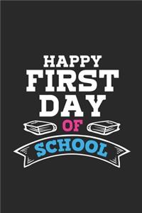 Happy First Day Of School