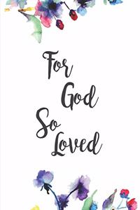 For God So Loved