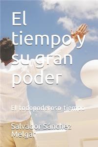 El tiempo y su gran poder