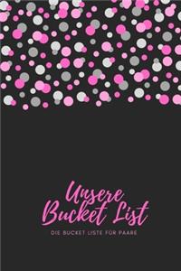 Unsere Bucket List Unsere Bucket Liste für Paare