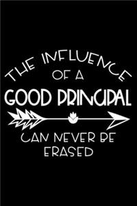 The Influence Of A Good Principal Can Never Be Erased