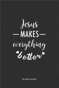 Jesus Makes Everything Better