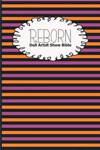 Reborn Doll Artist Show Bible