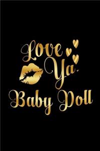Love Ya, Baby Doll