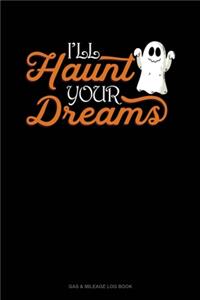 I'll Haunt Your Dreams