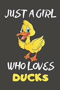 Just A Girl Who Loves Ducks