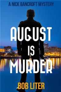 August Is Murder