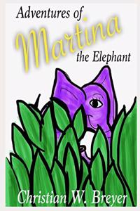 Adventures of Martina the Elephant