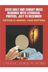 2020 Daily and Sunday Mass Readings with Liturgical Prayers, July to December