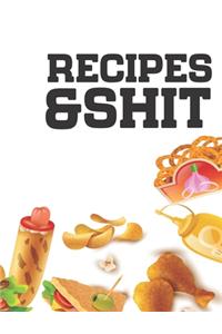 Recipes & Shit