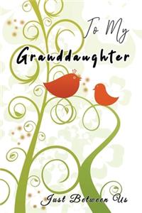 To My Granddaughter, Just Between Us