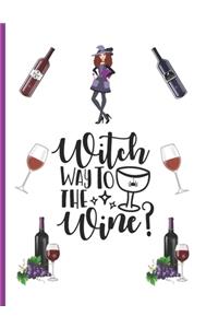 Witch Way To The Wine