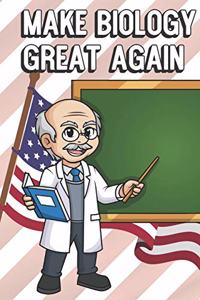 Make Biology Great Again