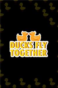 Ducks Fly Together