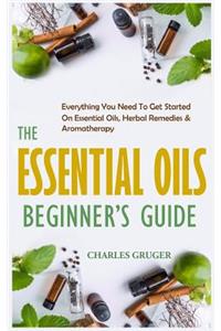 The Essential Oils Beginner's Guide