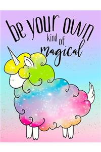 Be Your Own Kind Of Magical