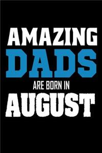 Amazing Dads Are Born In August
