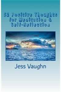 52 Positive Thoughts for Meditation & Self-Reflection