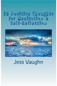 52 Positive Thoughts for Meditation & Self-Reflection