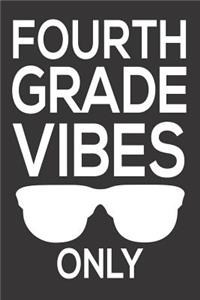 Fourth Grade Vibes Only