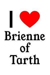 I Love Brienne of Tarth