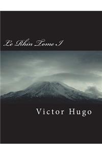 Le Rhin Tome I